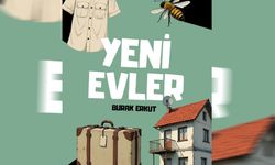 Burak Erkut'un “Yeni Evler” adlı romanı yayımlandı