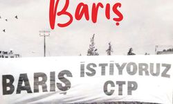 CTP: “Barış; toplumsal kimliğimizle, haklarımızla, eşitliğimizle dünyaya katılmaktır”