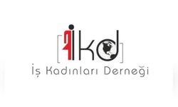 İş Kadınları Derneği'nden 'Kadına Yönelik Şiddete Karşı Uluslararası Mücadele Günü' mesajı