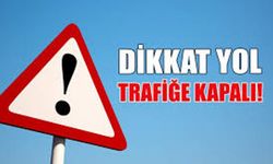 Citroen ışıklarıyla Metehan Çemberi arasındaki yol pazar günü trafiğe kapalı