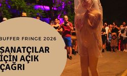 'Buffer Fringe Performans Sanatları Festivali' için başvuru kabul ediliyor