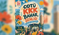 ODTÜ KKK Bahar Şenliği 1 Haziran'da başlıyor