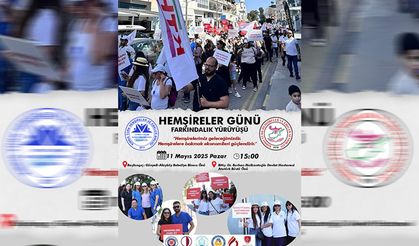 Hemşireler ve Ebeler Birliği, pazar günü hemşireler günü yürüyüşü düzenleyecek