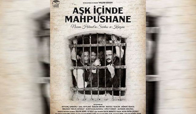 LBT, “Aşk İçinde Mahpushane” oyununu Nazım Hikmet’e armağan edecek