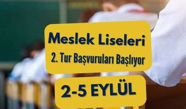 Öğrenciler Dikkat! Meslek Lisesi Başvurularında Son Tarih 5 Eylül