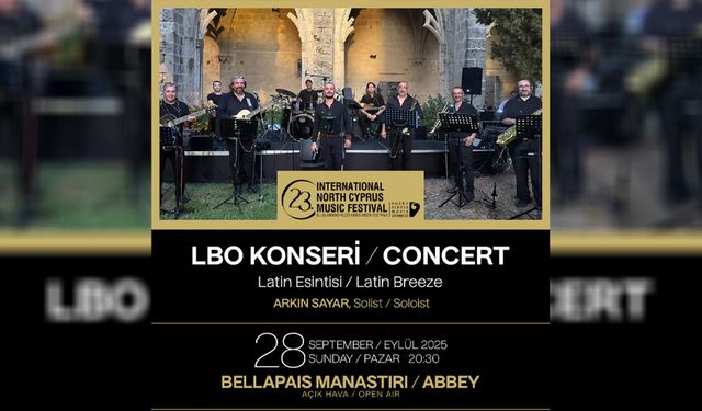 23. Uluslararası Kuzey Kıbrıs Müzik Festivali LBO “Latin Esintisi” konseri ile devam ediyor