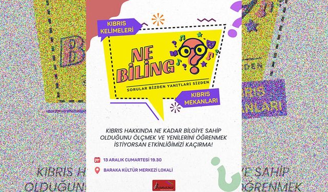 Baraka 'Kıbrıs Kelimeleri ve Mekanları Hakkında Ne Biling' etkinliği düzenliyor