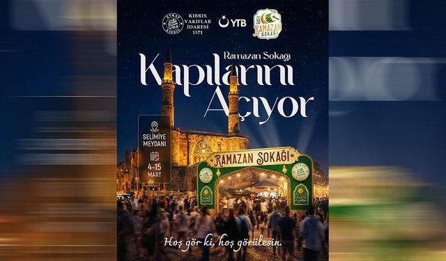 'Ramazan Sokağı' 4-15 Mart'ta Selimiye Meydanı'nda kurulacak