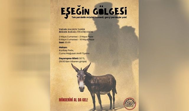 Baraka Tiyatro Ekibi'nden 'Eşeğin Gölgesi': İlk temsil 2 Mayıs'ta