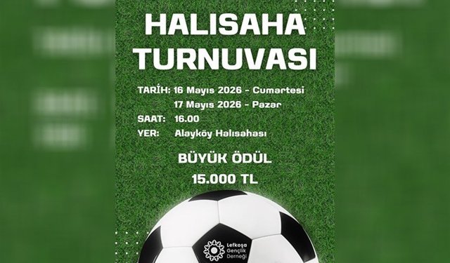 Lefkoşa Gençlik Derneği'nin halı saha turnuvası 16-17 Mayıs'ta yapılacak