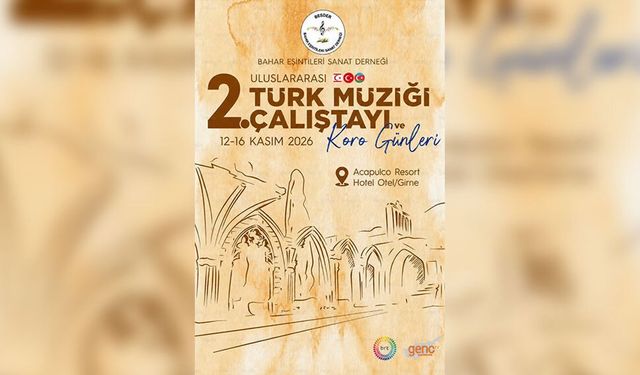 Uluslararası Türk Müziği Çalıştayı ve Koro Günleri Kasım ayında Girne'de düzenlenecek