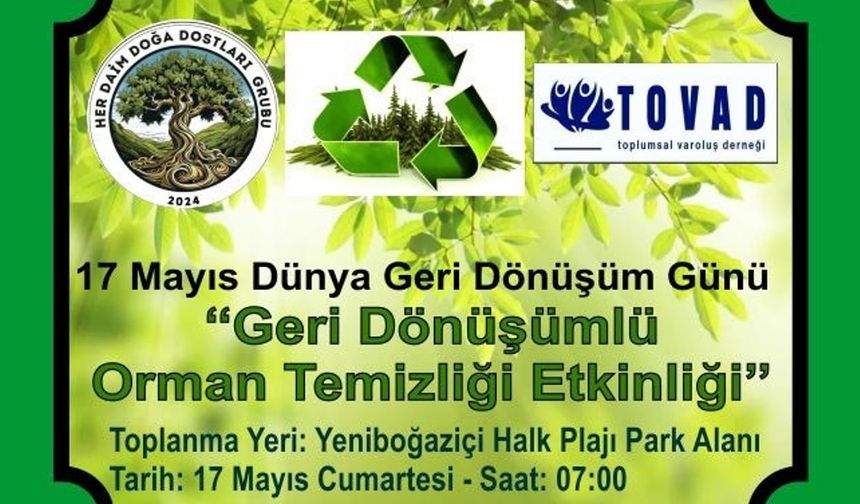 17 Mayıs Dünya Geri Dönüşüm Günü…
