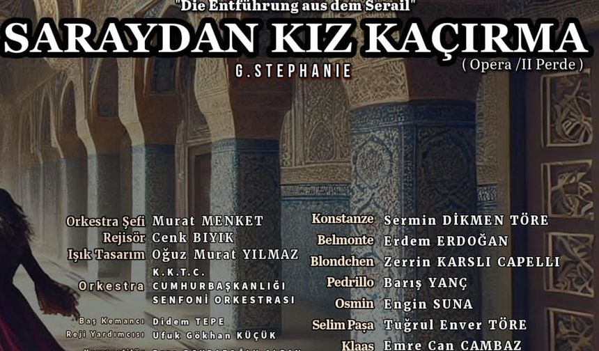 Saraydan Kız Kaçırma opera prodüksiyonu yeniden Lefkoşa’da