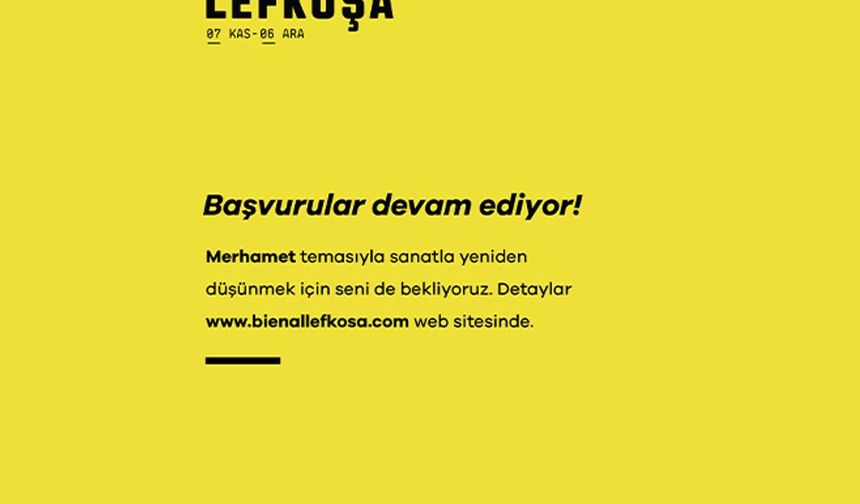 “Bienal Lefkoşa” için sanatçı başvuruları 1 Ağustos’a kadar devam ediyor