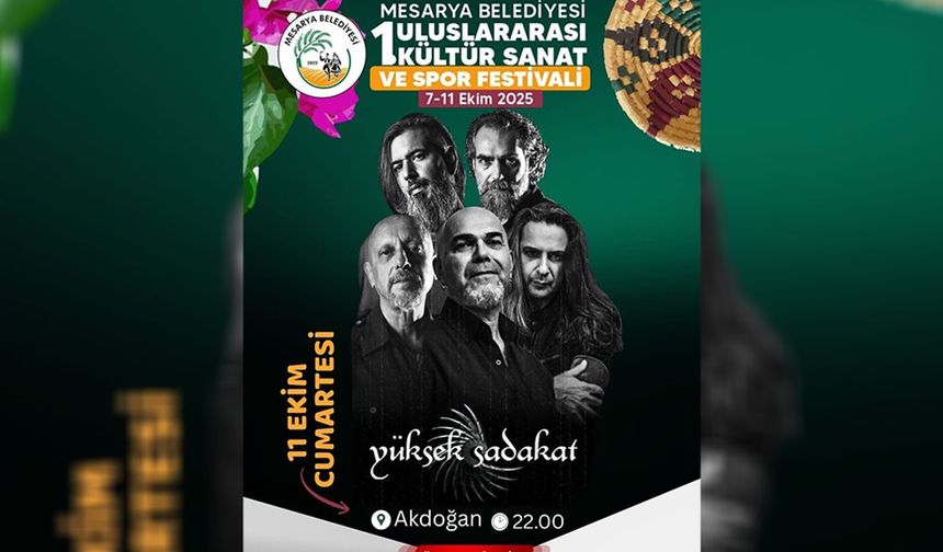 Yüksek Sadakat, Mesarya festivali kapsamında Akdoğan'da sahne alacak