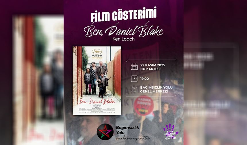 Bağımsızlık Yolu'ndan 25 Kasım etkinliği: 'Ben, Daniel Blake' filmi gösterilecek