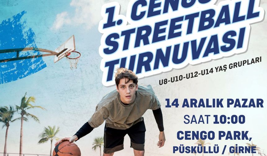 '1. Cengo Streetball Turnuvası' 14 Aralık'ta düzenleniyor