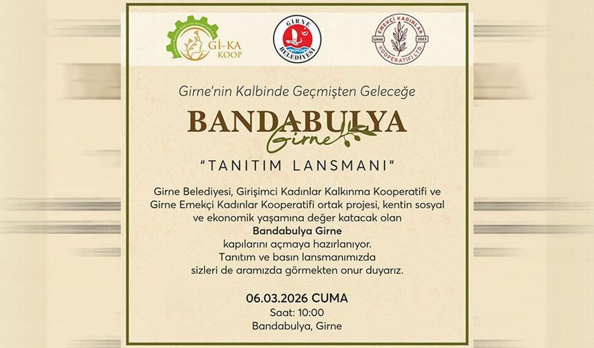 Bandabulya Girne Projesi cuma günü tanıtılacak