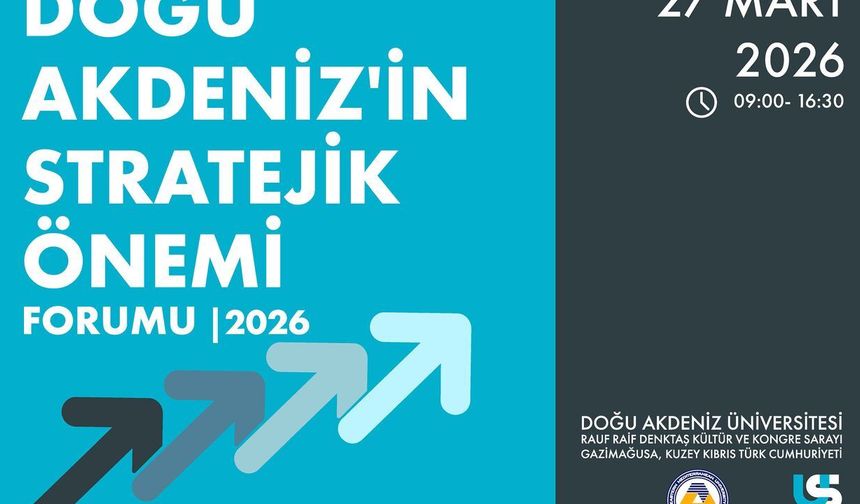 DAÜ ve USKAİD iş birliğiyle 'Doğu Akdeniz'in Stratejik Önemi' zirvesi gerçekleştiriliyor