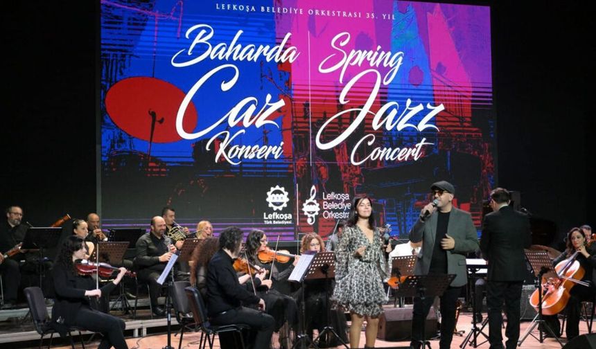 Lefkoşa Belediye Orkestrası 'Baharda Caz Konseri' düzenledi