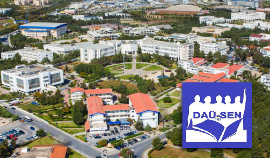 DAÜ-SEN'den hukuka, ilkelere ve üniversitenin gerçek çıkarlarına bağlı kalma çağrısı