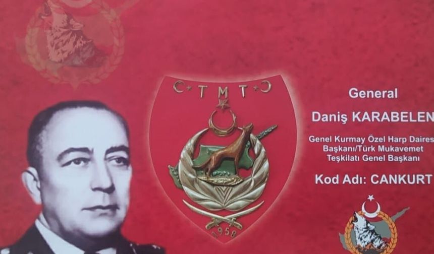 TMT'nin kurucusu Daniş Karabelen cuma günü anılacak