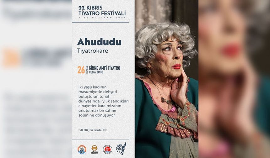 Kıbrıs Tiyatro Festivali kapsamında 'Ahududu' oyunu sahnelenecek