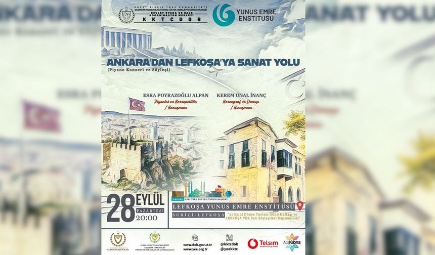 'Ankara'dan Lefkoşa'ya Sanat Yolu' söyleşili konseri pazartesi akşamı yapılacak